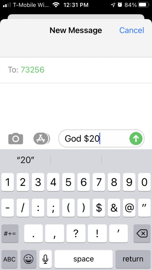 Text the word "God" followed by the gift amount to phone number 73256.