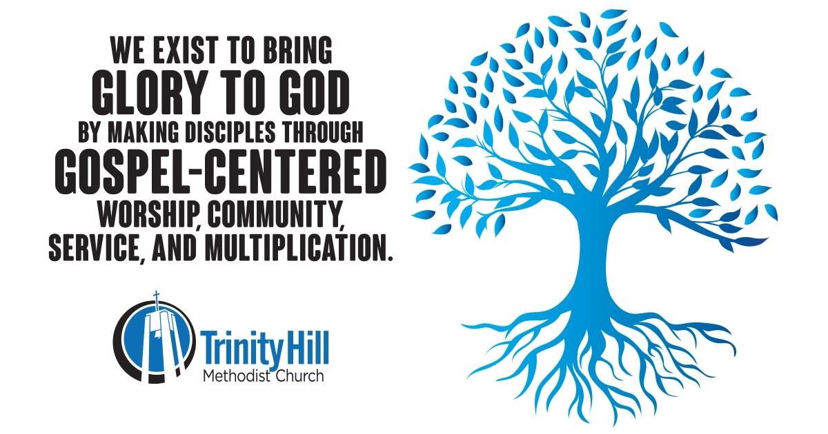 The Vision Statement at Trinity Hill Methodist Church
